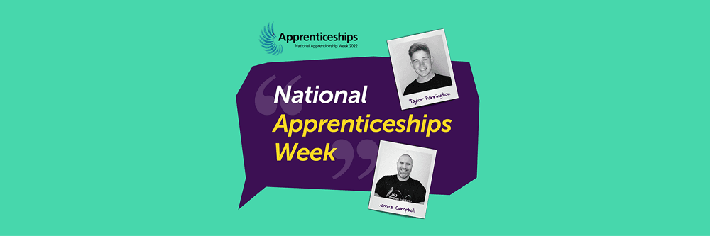 Taylor and James' faces in poloroid images over a purple speech bubble reading National Apprenticeships Week